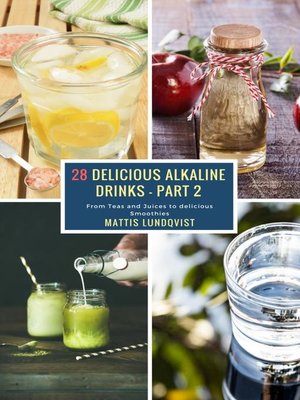 cover image of 28 Delicious Alkaline Drinks--Part 2